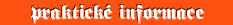 Praktické informace